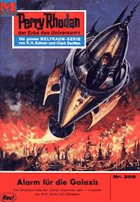 Perry Rhodan 399: Alarm für die Galaxis - H.G. Ewers - ebook