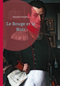 Le Rouge et le Noir - Stendhal Stendhal - ebook