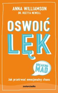 Oswoić lęk - Williamson Anna, Newell Reetta - książka