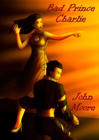 Bad Prince Charlie - John Moore - ebook