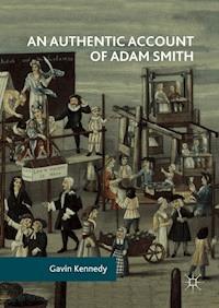 An Authentic Account of Adam Smith - Gavin Kennedy - ebook