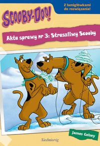 Scooby-Doo! Straszliwy Scooby - James Gelsey - książka