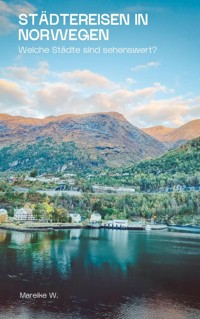 Städtereisen in Norwegen - Mareike W. - ebook