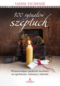 100 rytuałów szeptuch - Vadim Tschenze - ebook + książka