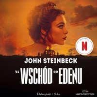 Na wschód od Edenu - John Steinbeck - ebook + audiobook + książka