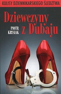 Dziewczyny z Dubaju - Piotr Krysiak - ebook + audiobook + książka