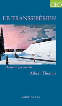 Le Transsibérien - Albert Thomas - ebook