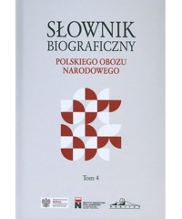 Słownik biograficzny polskiego obozu narodowego Tom 4 -  - książka