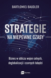 Strategie na niepewne czasy - Baudler Bartłomiej - książka