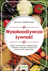 Wysokoodżywcza żywność - Danuta Czelakowska - książka