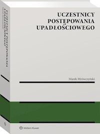 Uczestnicy postępowania upadłościowego - Mrówczyński Marek - książka