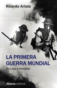 La Primera Guerra Mundial - Ricardo Artola - ebook