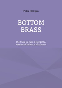 Bottom Brass - Peter Möltgen - ebook