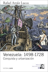 Venezuela: 1498-1728 - Rafael Arráiz Lucca - ebook