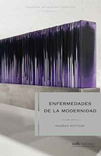Enfermedades de la modernidad - Andrea Kottow - ebook