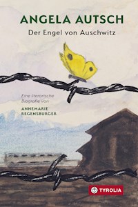 Angela Autsch - Annemarie Regensburger - ebook