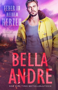 Feuer in meinem Herzen (Flammen der Leidenschaft 1) - Bella Andre - ebook