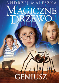 Magiczne Drzewo. Geniusz - Andrzej Maleszka - ebook + książka