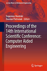 Proceedings of the 14th International Scientific Conference: Computer Aided Engineering - - ebook
