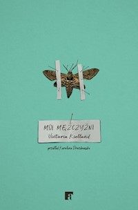 Moi mężczyźni - Kielland Victoria - ebook + książka
