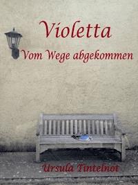 Violetta - Ursula Tintelnot - ebook