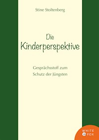 Die Kinderperspektive - Stine Stoltenberg - ebook