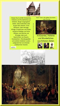 Amüsantes, Heiteres und Wunderliches aus früheren Zeiten - Band 132e in der gelben Buchreihe - Jürgen Ruszkowski - ebook