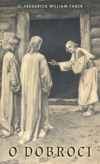 O dobroci - o. Frederick William Faber - ebook + audiobook