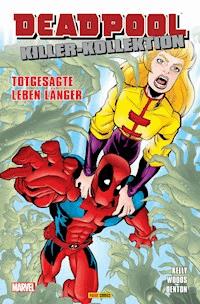 Deadpool Killer-Kollektion 4 - Totgesagte leben länger - Kelly Joe - ebook