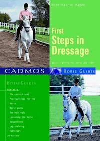First Steps in Dressage - Anne-Katrin Hagen - ebook