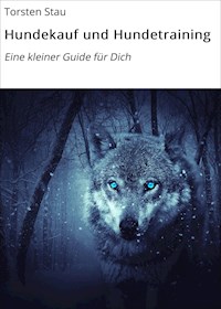 Hundekauf und Hundetraining - Torsten Stau - ebook