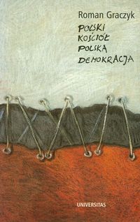 Polski kościół Polska demokracja - Roman Graczyk - ebook + książka