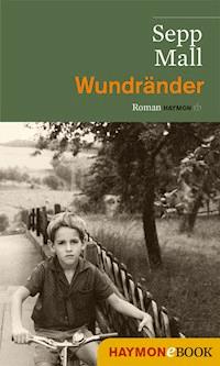 Wundränder - Sepp Mall - ebook