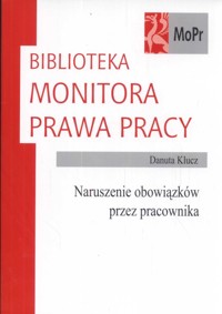 Naruszenie obowiązków przez pracownika - Klucz Danuta - książka