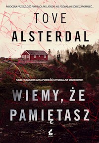 Wiemy, że pamiętasz - Tove Alsterdal - ebook + audiobook + książka