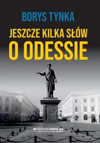 Jeszcze kilka słów o Odessie - Tynka Borys - ebook