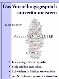 Das Vorstellungsgespräch souverän meistern - Sonja Bischoff - ebook