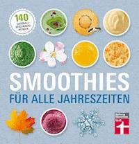 Smoothies für alle Jahreszeiten - Astrid Büscher - ebook