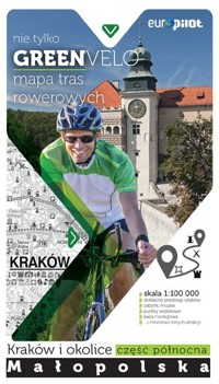 Nie tylko Green velo. Kraków i okolice część północna. Mapa tras rowerowych -  - książka