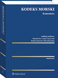 Kodeks morski. Komentarz - Adamowicz Magdalena, Kochanowski Krzysztof, Łuczywek Cezary, Nesterowicz Małgorzata, Pyć Dorota, Zużewicz-Wiewiórowska Iwona - książka