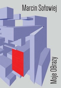 Moje OBrazy - Sołowiej Marcin - książka