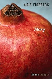 Mary - Aris Fioretos - ebook