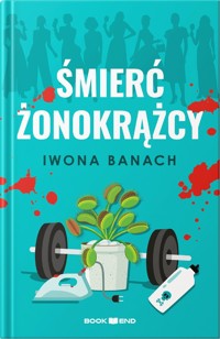 Śmierć żonokrążcy - Iwona Banach - ebook + książka