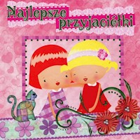 Najlepsze przyjaciółki Album przyjaźni -  - książka
