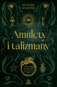 Amulety i talizmany - Richard Webster - książka