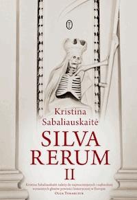 Silva Rerum II - Kristina Sabaliauskaitė - ebook + książka