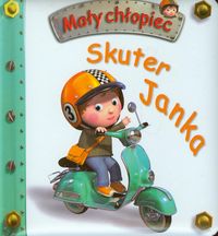 Skuter Janka Mały chłopiec - Beaumont Emilie, Belineau Nathalie - książka