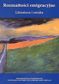 Rozmaitości emigracyjne Literatura i sztuka -  - książka