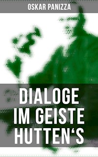 Dialoge im Geiste Hutten's - Oskar Panizza - ebook