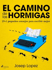 El camino de las hormigas - Josep Lopez - ebook